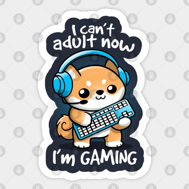 Gamer cant adult Sticker by NemiMakeit